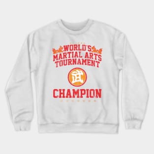 World's Martial Arts Tournament Champion (Variant) Crewneck Sweatshirt